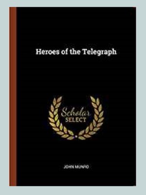 cover image of Heroes of the Telegraph